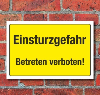 Schild Warnschild Hinweis Einsturzgefahr Betreten verboten 3 mm Alu-Verbund 300 x 200