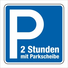 Schild Parkplatz 2 Stunden Parkscheibe Hinweisschild Parkplatzschild 400 x 400mm