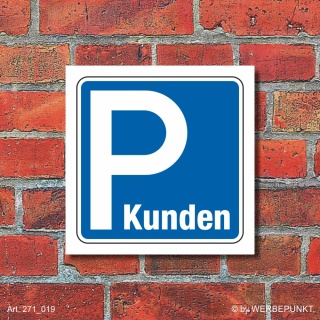 Schild Parkplatz Kunden Hinweisschild Parkplatzschild 400 x 400 mm