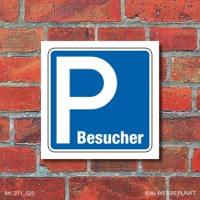 Schild Parkplatz Besucher Hinweisschild Parkplatzschild...