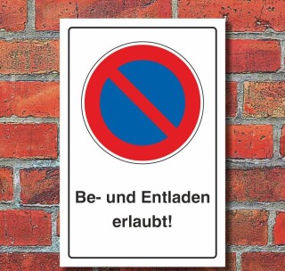 Schild Eingeschränktes Halteverbot Be- und Entladen erlaubt 3 mm Alu-Verbund - 450 x 300 mm