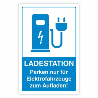 Schild Parkplatz Ladestation E-Auto Elektroauto Fahrzeuge 3 mm Alu-Verbund - 300 x 200 mm
