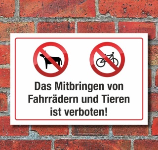 Schild Mitbringen von Fahrr&auml;dern und Tiere verboten 3 mm Alu-Verbund