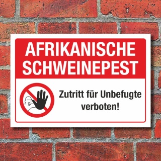 Schild Afrikanische Schweinepest Wildschwein Zutritt verboten 3 mm Alu-Verbund