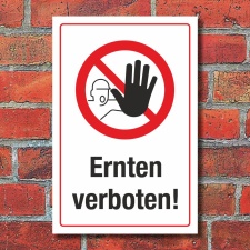 Schild Ernten verboten Diebstahl Hinweisschild 3 mm...