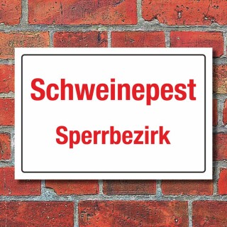 Schild Schweinepest Sperrbezirk Betreten verboten Hinweisschild 3 mm Alu-Verbund