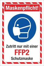 Schild Maskenpflicht Mund-Nasen-Schutz Eintritt nur mit FFP2 3 mm Alu-Verbund
