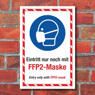 Schild Maskenpflicht Eintritt nur mit FFP2 Englisch 3 mm Alu-Verbund