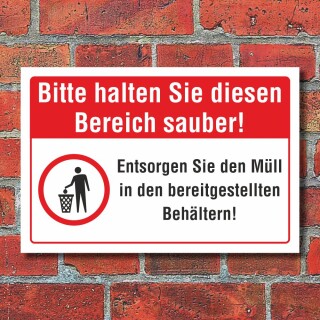 Schild Diesen Bereich sauber halten Müll entsorgen Hinweis 3 mm Alu-Verbund 450 x 300 mm
