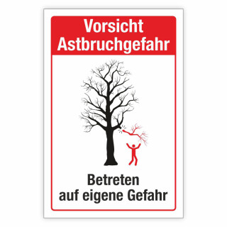 Schild Astbruchgefahr Unfallgefahr Herabfallende Äste Hinweis 3 mm Alu-Verbund