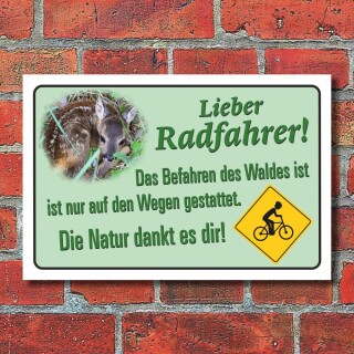 Schild Radfahren nur auf den Wegen Radfahrer Wald Hinweis 3 mm Alu-Verbund 600 x 400 mm