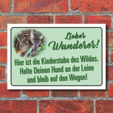Schild Wanderer Wald Kinderstube des Wildes Hund an der Leine 3 mm Alu-Verbund  450 x 300 mm