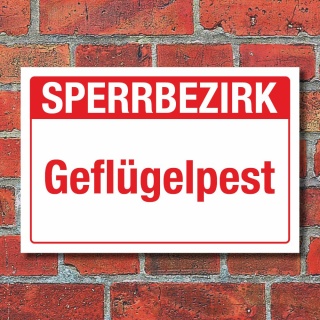 Schild Sperrbezirk Gefl&uuml;gelpest Warnschild Hinweisschild 3 mm Alu-Verbund