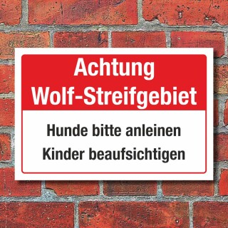 Schild Wolf Streifgebiet Gefahr Warnung Hunde anleinen Kinder 3 mm Alu-Verbund