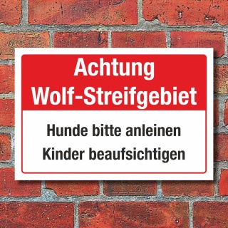 Schild Wolf Streifgebiet Gefahr Warnung Hunde anleinen Kinder 3 mm Alu-Verbund 600 x 400 mm