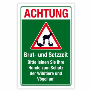 Warnschild „Brut- und Setzzeit“ – Hunde anleinen (Schutz von Wildtieren & Vögeln) – Alu-Verbund 3 mm 450 x 300 mm, UV-Direktdruck