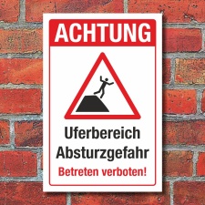 Schild Uferbereich Absturzgefahr Betreten verboten...