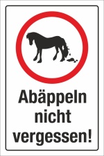 Schild Ab&auml;ppeln nicht vergessen Pferd Kot entfernen...