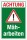 Schild Achtung Mäharbeiten Baustelle Gefahr Hinweis 3 mm Alu-Verbund 450 x 300 mm