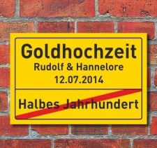 Goldhochzeit Goldene Hochzeit 50 Jahre Ortsschild...