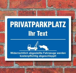 Privatparkplatz Wunschtext Ihr Text Parkverbot Halteverbot 3 mm Alu-Verbund 300 x 200 mm