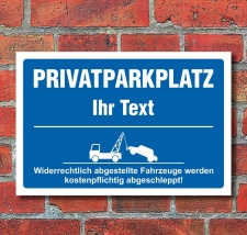 Privatparkplatz Wunschtext Ihr Text Parkverbot...