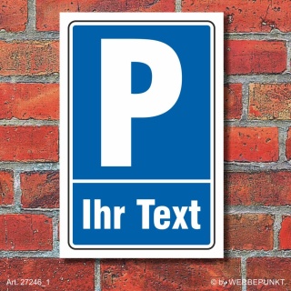 Schild Parkplatzschild Halteplatz Stellplatz Wunschtext Ihr Text Farbauswahl Blau 300 x 200 mm