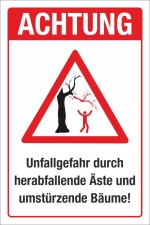 Schild Achtung Unfallgefahr Herabfallende &Auml;ste B&auml;ume Warnung 3 mm Alu-Verbund