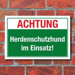 Schild Herdenschutzhund im Einsatz Hunde anleinen Hinweis 3 mm Alu-Verbund 600 x 400 mm