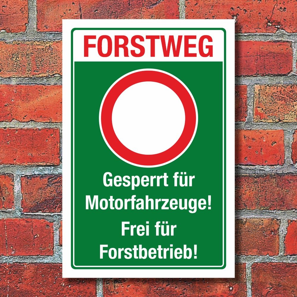 Schild Forstweg Motorfahrzeuge gesperrt Frei für Forstbetrieb 3 mm Alu-Verbund 