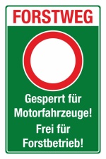 Schild Forstweg Motorfahrzeuge gesperrt Frei f&uuml;r Forstbetrieb 3 mm Alu-Verbund