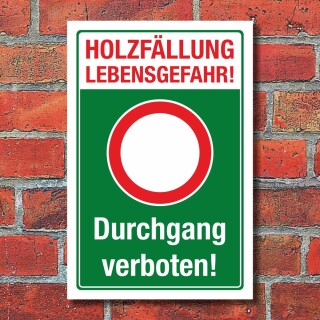 Schild Holzfällung Baumfällung Lebensgefahr Durchgang verboten 3 mm Alu-Verbund 450 x 300 mm