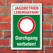 Schild Jagdbetrieb Jagen Lebensgefahr Durchgang verboten...