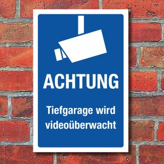 Schild Tiefgarage ist Videoüberwacht Videoüberwachung Hinweis 3 mm Alu-Verbund 300 x 200 mm