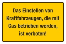 Schild Einstellen von KFZ Kraftfahrzeug Gas verboten 3 mm Alu-Verbund