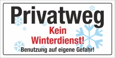 Motiv 4 - Privatweg Kein Winterdienst - 300 x 150 mm