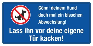 Motiv 3 - Schild Gönn deinem Hund Abwechslung - 300 x 150 mm