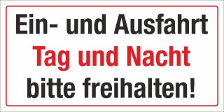 Motiv 2 - Ein und Ausfahrt Tag und Nach freihalten - 300 x 150 mm