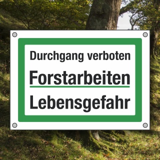 PVC Banner Plane Baumfällung Forstarbeiten Lebensgefahr Durchgang verboten 70 x 50 cm