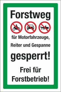 Schild Forstweg gesperrt Forstbetrieb frei Hinweisschild 3 mm Alu-Verbund 300 x 200 mm