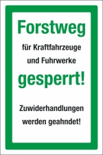 Schild Forstweg f&uuml;r KFZ gesperrt Hinweisschild 3 mm...