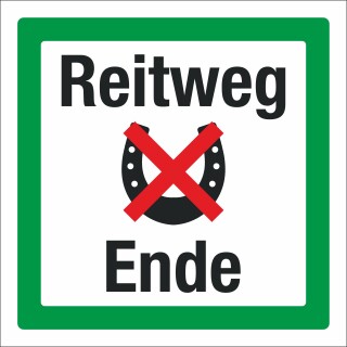Schild Reitweg Ende Hinweisschild 3 mm Alu-Verbund