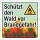 Schild Schutz Waldbrandgefahr Hinweisschild 3 mm Alu-Verbund 400 x 400 mm