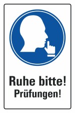 Schild Ruhe bitte Prüfungen Hinweis Ruhestörung Leise 3 mm Alu-Verbund 600 x 400 mm