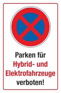 Schild Parkverbot Hybrid Elektro Elektrofahrzeuge verboten 3 mm Alu-Verbund