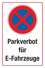 Schild Parkverbot Elektro Elektrofahrzeuge E-Fahrzeuge verboten 3 mm Alu-Verbund 600 x 400 mm