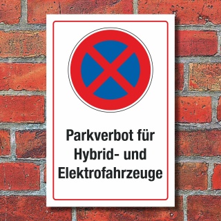 Schild Parkverbot Hybrid Elektro Elektrofahrzeuge verboten 3 mm Alu-Verbund 300 x 200 mm