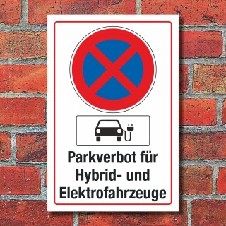 Schild Parkverbot Hybrid Elektro Elektrofahrzeuge verboten 3 mm Alu-Verbund