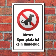 Schild Sportplatz kein Hundeklo Verbot 3 mm Alu-Verbund...