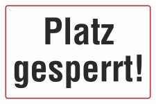 Schild Sportplatz Platz gesperrt Sportplatz gesperrt Hinweisschild 3 mm Alu-Verbund 450 x 300 mm